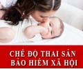 Những điều cần biết về chế độ thai sản 2016